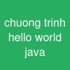 chuong trinh hello world java