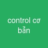 control cơ bản