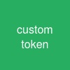 custom token