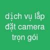 dịch vụ lắp đặt camera trọn gói