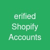 erified Shopify Accounts