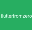 flutterfromzero