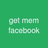 get mem facebook