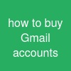 how to buy Gmail accounts
