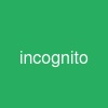 incognito