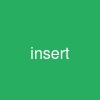 insert