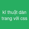 kĩ thuật dàn trang với css