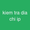 kiem tra dia chi ip