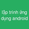 lập trình ứng dụng android