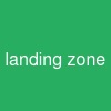 landing zone
