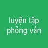 luyện tập phỏng vấn