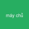 máy chủ