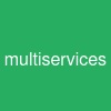 multiservices