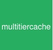 multitiercache