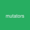 mutators