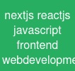 nextjs     reactjs     javascript     frontend     web-development