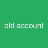 old account
