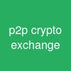 p2p crypto exchange