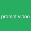 prompt video