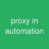 proxy in automation