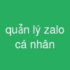 quản lý zalo cá nhân