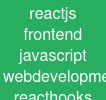 reactjs frontend javascript web-development react-hooks