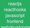 reactjs react-hooks javascript frontend web-development