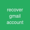recover gmail account