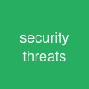 security threats