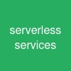serverless services