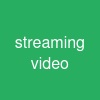 streaming video