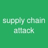 supply chain attack