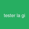 tester la gi