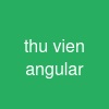 thu vien angular