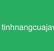 tinhnangcuajava