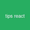 tips react