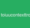 toiuucontexttrongrag