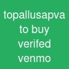 topallusapva to buy verifed venmo
