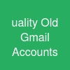uality Old Gmail Accounts
