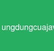 ungdungcuajava