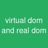 virtual dom and real dom