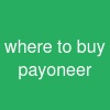 where to buy payoneer