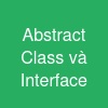 Abstract Class và Interface