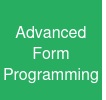 Advanced Form Programming