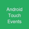 Android Touch Events