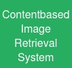 Content-based Image Retrieval System
