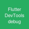 Flutter DevTools debug