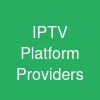 IPTV Platform Providers