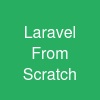 Laravel From Scratch