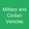 Military and Civilian Vehicles